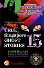 TRUE SINGAPORE GHOST STORIES Book 15