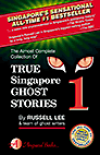 TRUE SINGAPORE GHOST STORIES Book 1