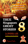 TRUE SINGAPORE GHOST STORIES Book 8