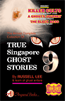TRUE SINGAPORE GHOST STORIES Book 9