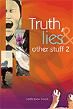 Truth, Lies & Other Stuff 2